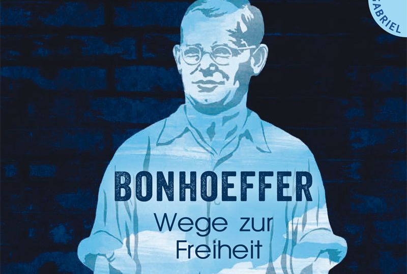 11799 - Bonhoeffer - Wege zur Freiheit