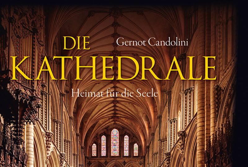 11800 - Buchvorstellung: Die Kathedrale - Heimat für die Seele
