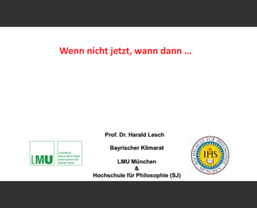 Harald Lesch: wenn nicht jetzt, wann dann?